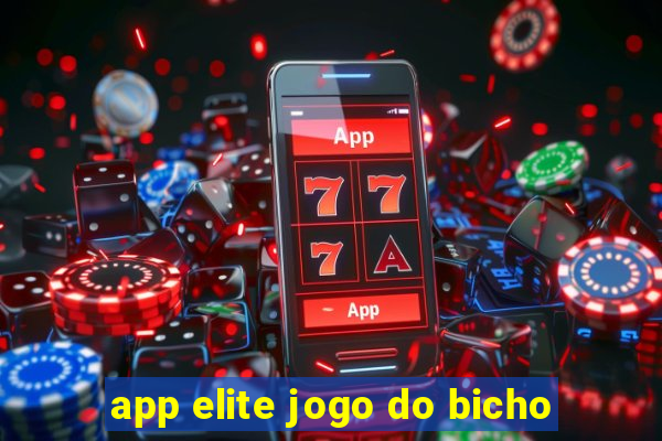 app elite jogo do bicho